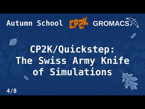 Autumn School (4/8) Introduction to CP2K