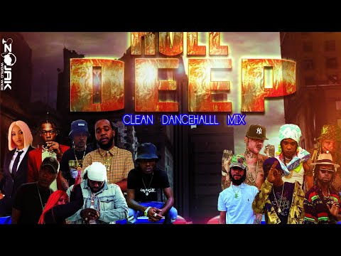 NEW DANCEHALL MIX CLEAN 2021 MAY ROLL DEEP|10 TIK|VYBZ KARTEL|TEEJAY|TOMMY LEE|SKILLIBENG _ DJWANTED