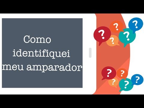 COMO IDENTIFIQUEI MEU AMPARADOR