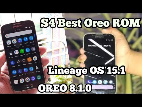 Lineage OS 15.1 OREO Galaxy S4 i9505. BEST OREO ROM FOR S4 with PIXEL STOCK OREO 8.1.0