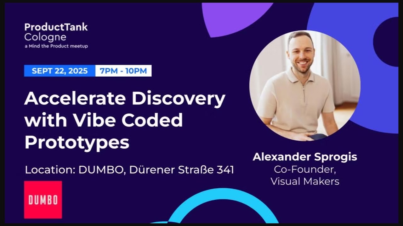 Accelerate Discovery with Vibe Coded Prototypes | Alexander Sprogis | ProductTank Cologne