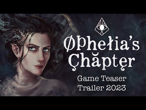 Ophelia's Chapter youtube-video