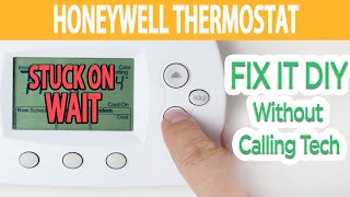 Honeywell Thermostat Says Wait: What is it and How to Fix it DIY