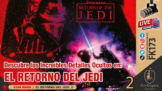 Descubre los Increíbles Detalles Ocultos del rodaje en El Retorno del Jedi StarWars  FK 173