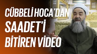 Cübbeli Hoca'dan Saadet'i Bitiren Video
