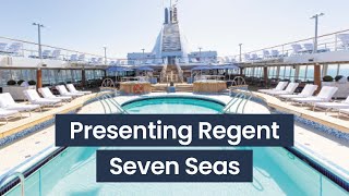 Presenting Regent Seven Seas Cruises | Panache Cruises