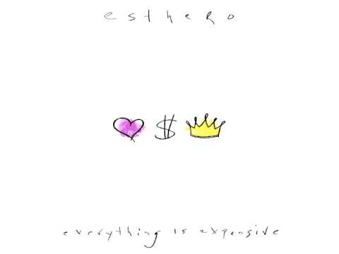 esthero - Everything is Expensive (the kids are not alright) Track 11 [Everything is Expensive]
