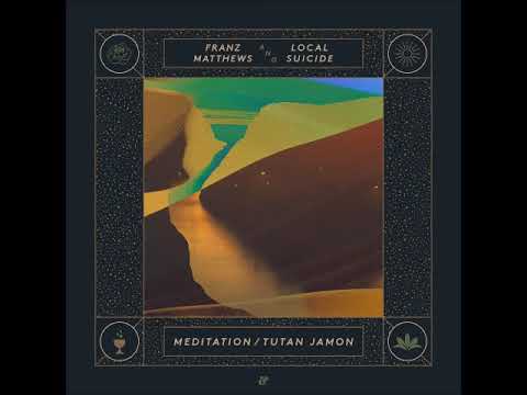 Franz Matthews & Local Suicide - Tutan Jamon (1001 Nights Vocal Version)