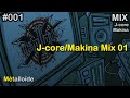 Métalloïde - J-core/Makina Mix 01 