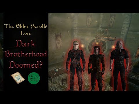 Is The Dark Brotherhood Always Doomed? - The Elder Scrolls Lore (Ft. TheBigE15)