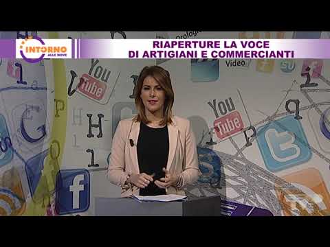 Intorno alle nove del 15 05 20 - Riaperture, la voce di artigiani e commercianti