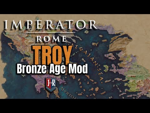 Bronze Age Troy, Imperator: Rome - Stream 8