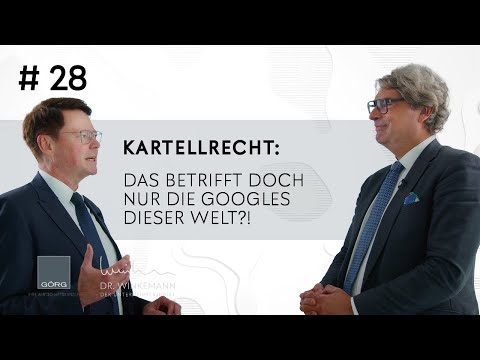 Der Unternehmerjurist #28 - Kartellrecht: Das betrifft doch nur die Googles dieser Welt?!