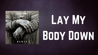 Rag&#39;n&#39;Bone Man - Lay My Body Down (Lyrics)