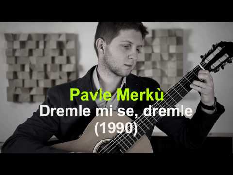 Pavle Merkù: Dremle mi se, dremle - Janoš Jurinčič (classical guitar)