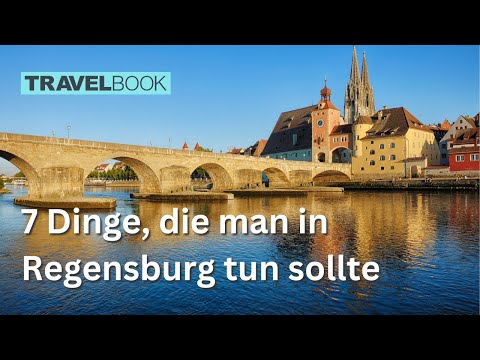 7 Dinge, die man in Regensburg tun sollte