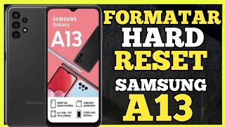 COMO FORMATAR HARD RESET SAMSUNG GALAXY A13 PASSO A PASSO