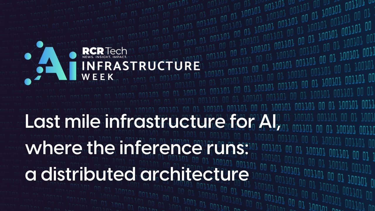 Last mile Infrastructure for AI, where the inference runs: a distributed architecture