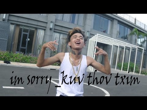 kuv thov txim [im sorry] Nraug txuj
