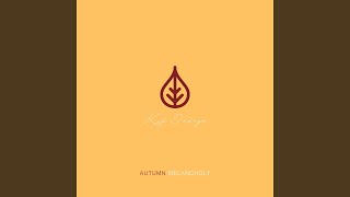 Autumn Melancholy