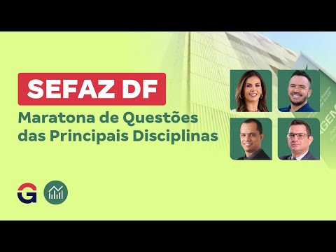Concurso SEFAZ DF | Maratona de Questões das Principais Disciplinas