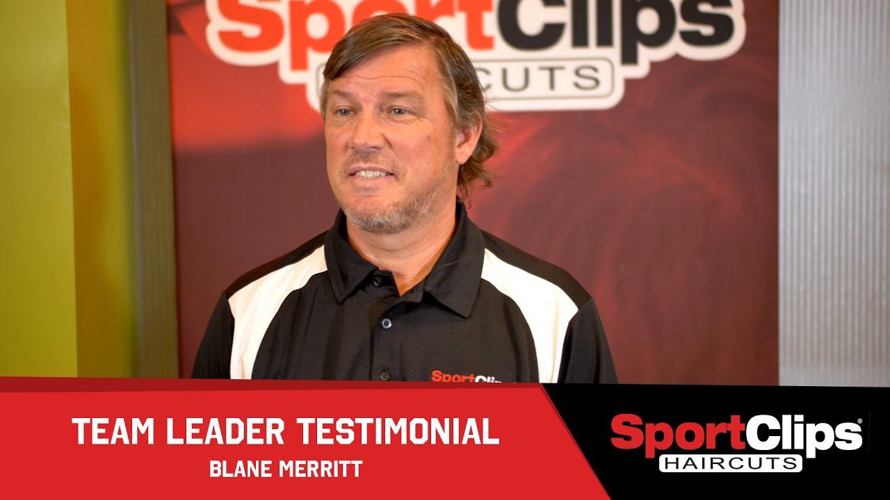 Blane Merritt - Sport Clips Team Leader Testimonial