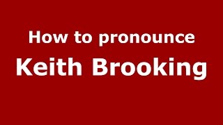 How to pronounce Keith Brooking