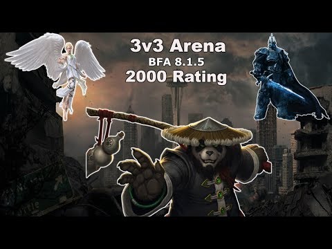 2000 Rating 3v3 Arena BFA 8.1.5 (WW Monk, Unholy Death Knight and Dpriest)