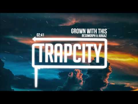 Besomorph & JURGAZ - Grown With This
