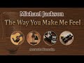 The Way You Make Me Feel - Michael Jackson (Acoustic Karaoke)