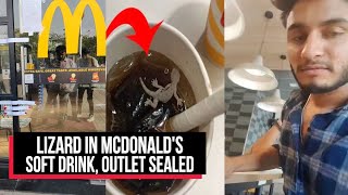 Dead Lizard In McDonald's Soft Drink In Ahmedabad, Outlet Sealed | Cobrapost