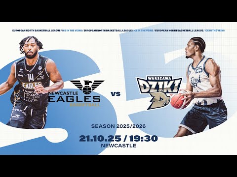 Newcastle Eagles v Dziki Warszawa | Oct 21, 2025, 7:30 PM | ENBLeague 2025/26