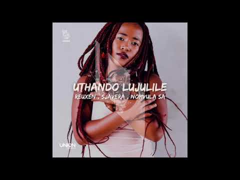 UR391 02 Reuxen & Sjavera feat. Nomvula Sa - Uthando Lujulile (Afro Exotiq Remix)