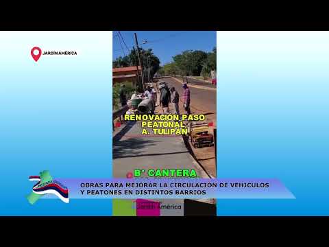 JARDÍN AMÉRICA: OBRAS PARA MEJORAR LA CIRCULACIÓN DE VEHICULOS Y PEATONES EN DISTINTOS BARRIOS
