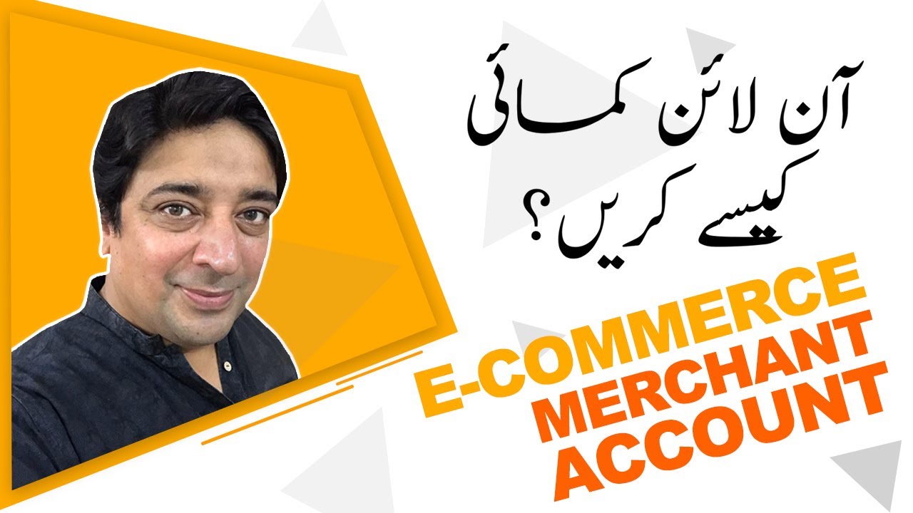 Online Earning | How to get Ecommerce payment gateway in Pakistan?