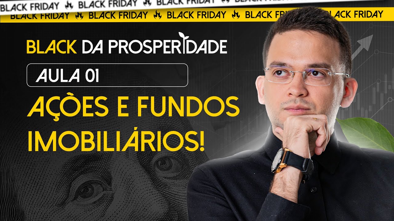 Oportunidades em Ações e Fundos Imobiliários - Aula 1