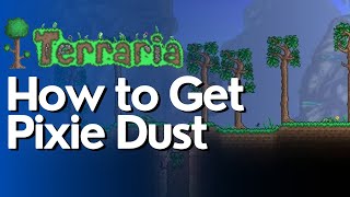 How to Get Pixie Dust in Terraria