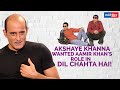Akshaye Khanna Wanted Aamir Khan S Role In Dil Chahta Hai Sit With Hitlist