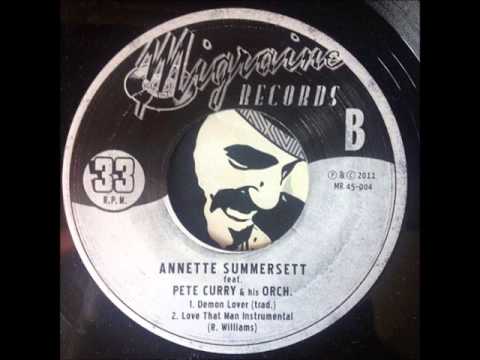 Annette Summersett ft. Pete Curry & His ORCH. - Demon Lover (Migraine)
