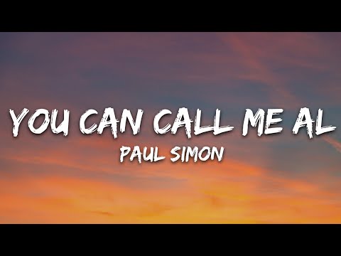 Paul Simon - You Can Call Me Al (Lyrics)