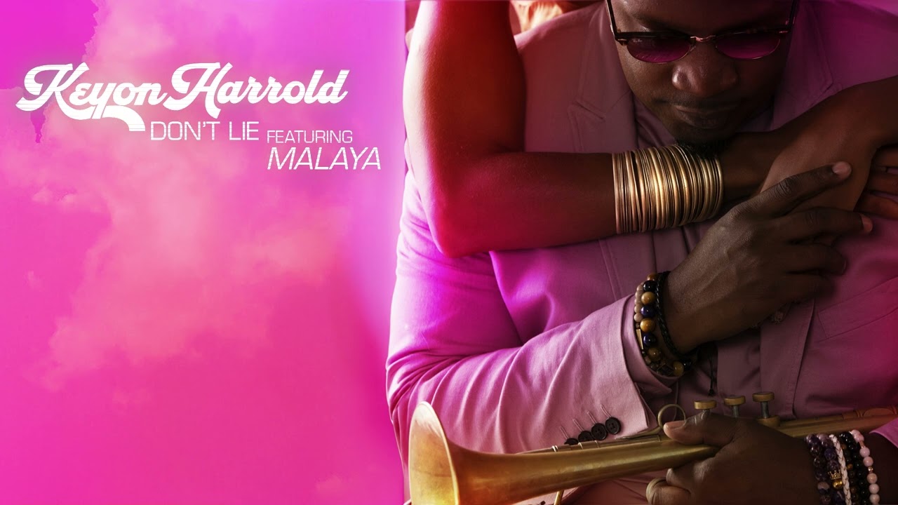 Keyon Harrold – “Don’t Lie" featuring Malaya (Official Audio)