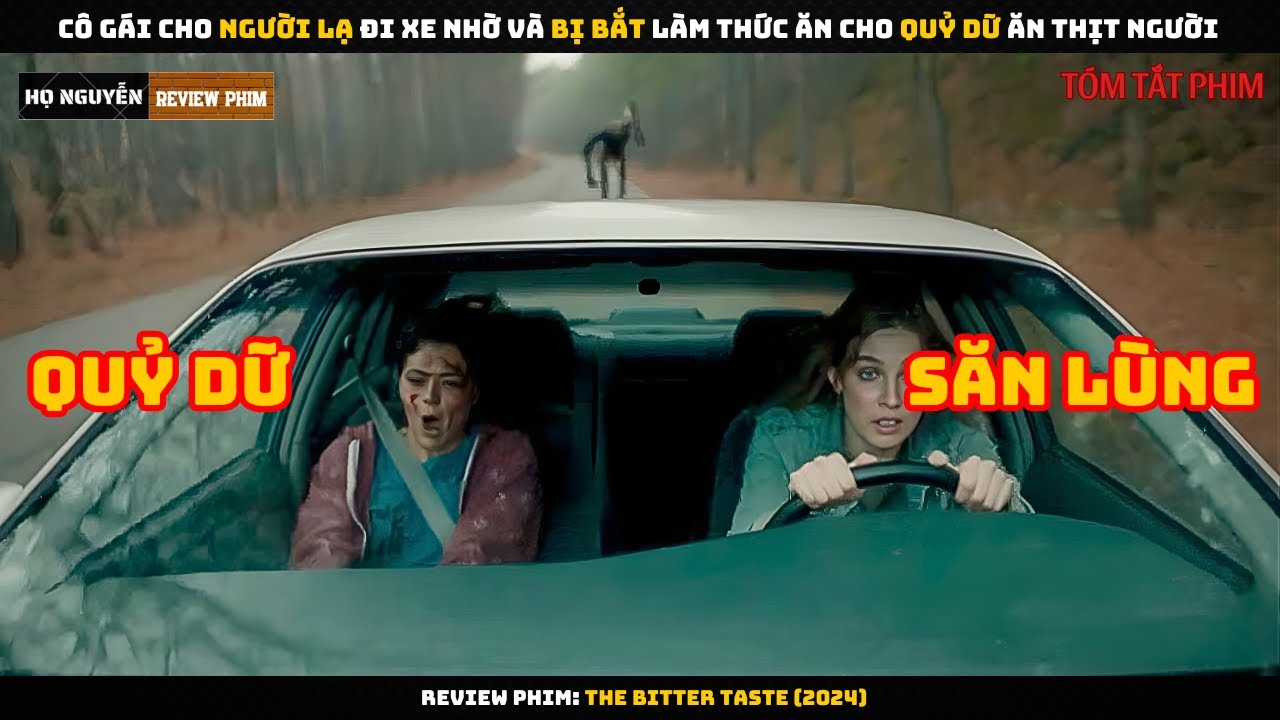 [Review Phim] Cô Gái Cho Người Lạ Đi Xe Nhờ Và Bị Bắt Làm Thức Ăn Cho Quỷ Dữ Ăn Thịt Người