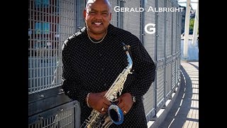 Gerald Albright " G and Doug E. "