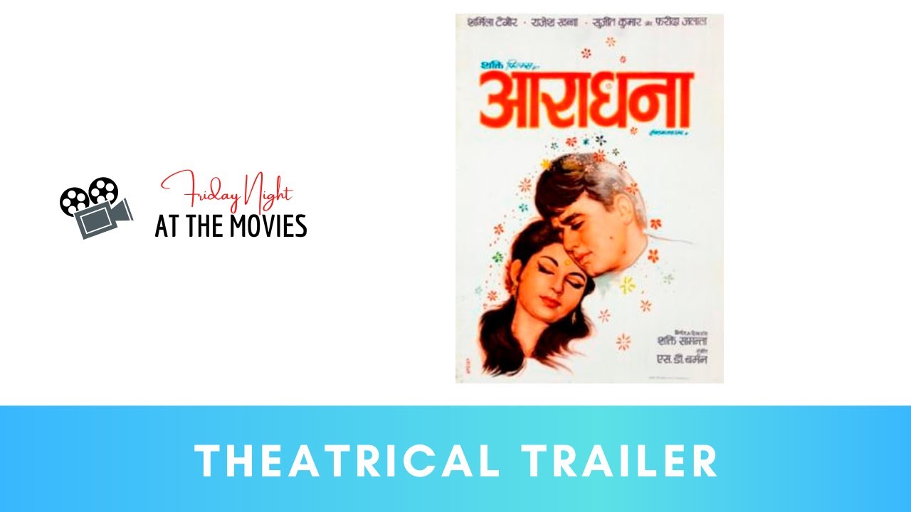 Miniature de la vidéo Aradhana - Theatrical Trailer | Sharmila Tagore | Rajesh Khanna | Shakti Samanta du film आराधना