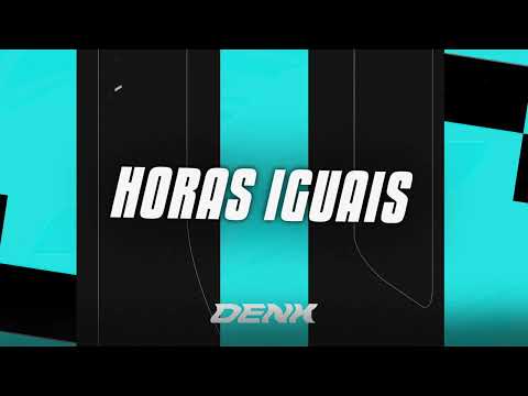 Horas Iguais - WIU & Oruam (Versão Bregadeira) - (DENK no Beat)