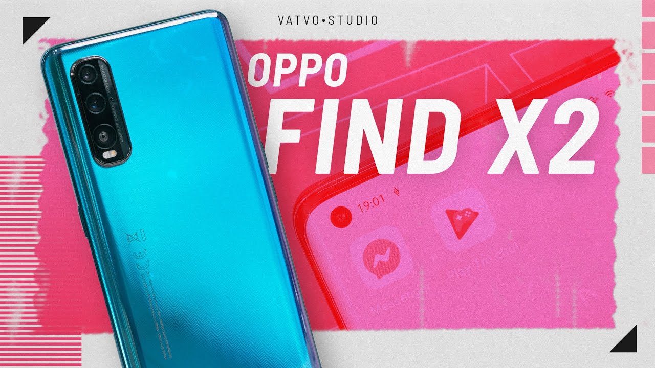 ĐÁNH GIÁ NHANH OPPO FIND X2: Snapdragon 865, màn hình 120Hz, có 5G