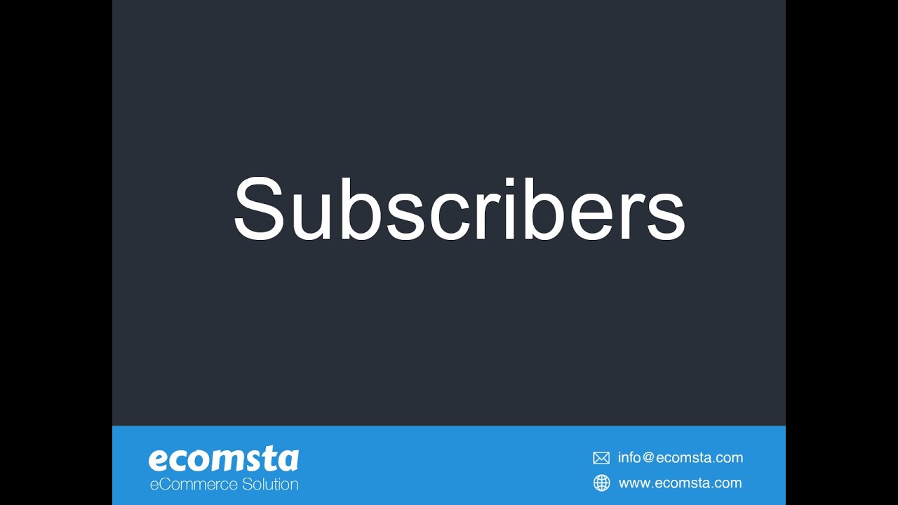 How to manage subscribers in eComsta?