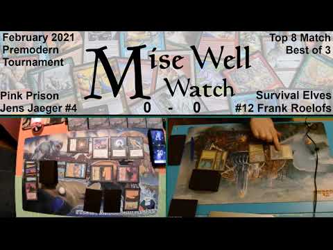 February 2021 Premodern Monthly - Top 8 Match - Pink Prison vs Survival Elves
