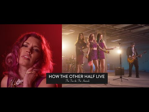 The Fox & The Hounds “How the Other Half Live” Official Music Video