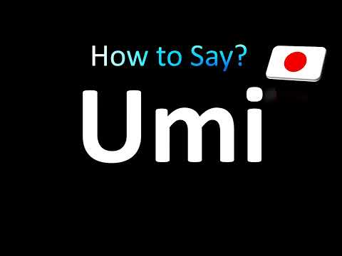 How to Pronounce Umi
